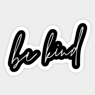 Be Kind, Anti Bullying Sticker